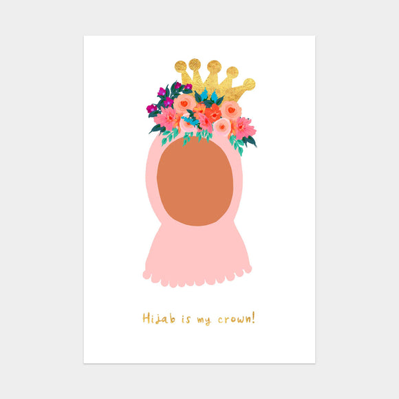 Hijab is my Crown...Foiled A4 Art Print